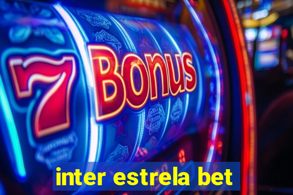 inter estrela bet